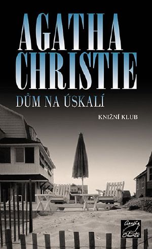 [Hercule Poirot 08] • Dům na úskalí